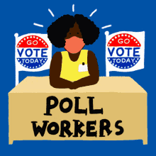 Poll Workers Are Heroes Go Vote GIF - Poll Workers Are Heroes Poll Workers Go Vote GIFs