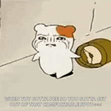 a cartoon of a hamster with the caption " when you gotta pee so you gotta get out of that comfortable spot <<< "