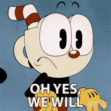 Oh Yes We Will Cuphead GIF - Oh Yes We Will Cuphead The Cuphead Show GIFs