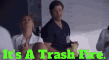 greys anatomy atticus lincoln its a trash fire trash fire dumpster fire