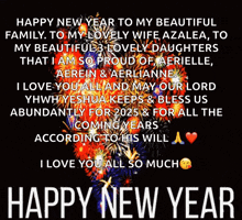 happy new year to my beautiful family to my lovely wife azalea to my beautiful 3 lovely daughters