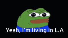 a frog on top of the earth with the words yeah i 'm living in l.a. below it