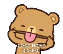 a cartoon teddy bear is sticking its tongue out and says `` good night kisses '' .