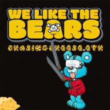 Killabears We Like The Bears GIF - Killabears We Like The Bears Cheese GIFs