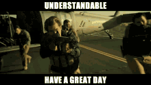 Understandable Have A Nice Day Understandable Have A Great Day GIF