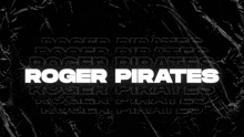 Roger Pirates GIF - Roger Pirates GIFs