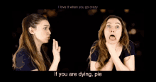Malinda If You Are Dying Pie GIF - Malinda If You Are Dying Pie Cervical Whiplash GIFs
