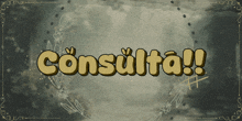 a sign that says consulta on it with a wreath around it