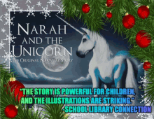 a poster for narah and the unicorn with christmas decorations