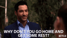 Why Dont You Go Home And Get Some Rest Tom Ellis GIF - Why Dont You Go Home And Get Some Rest Tom Ellis Lucifer Morningstar GIFs