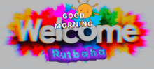 Rutbaha Welcome GIF - Rutbaha Welcome Good Morning GIFs