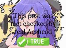 a picture of a girl with purple hair says this post was fact checked by real aephead