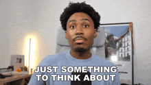 a man says just something to think about while sitting in an office chair