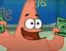 patrick star from spongebob squarepants is holding two bills of money in his hands .