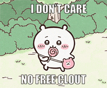 a cartoon bear holding a lollipop with the words i don t care no free clout