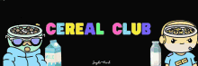 Cereal Club GIF - Cereal Club GIFs