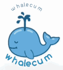 nerdgasm whale cum whale welcome