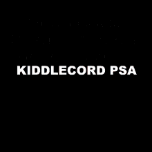 Kiddlecord Psa GIF - Kiddlecord Psa Warning GIFs