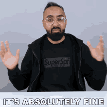 Its Absolutely Fine Safwan Ahmed Mia GIF