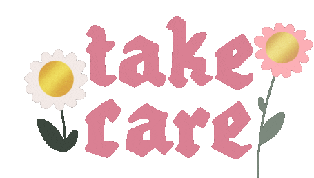 Take Care Flowers Sticker - Take Care Flowers Stay Healthy Stickers