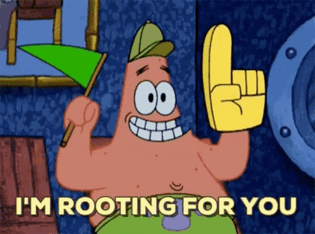 patrick star from spongebob squarepants is holding a green flag and a sign that says i 'm rooting