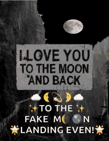 i love you to the moon and back fake moon landing