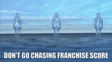 Don'T Go Chasing Franchise Score GIF