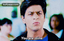 You Are Mine..Gif GIF - You Are Mine. This Forking-movie Khnh GIFs