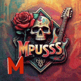 a skull with a rose and a guitar with the word mpuss on it