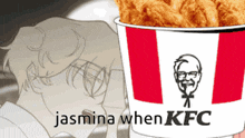 a bucket of fried chicken next to a drawing of a man and the words jasmina when kfc