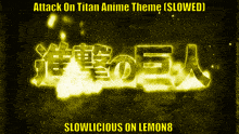 a poster for attack on titan anime theme slowed slowlicious on lemon8