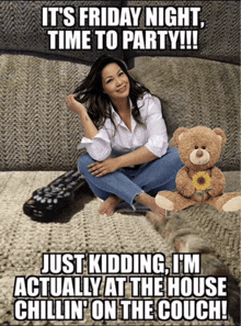 a woman sits on a couch with a teddy bear and says it 's friday night time to party !!