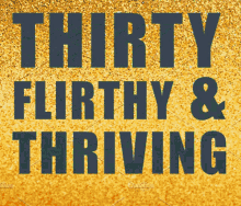 thirty flirty and thriving aug10 islands