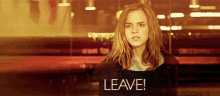 Leave - Harry Potter GIF - Emma Watson Leave Harry Potter GIFs