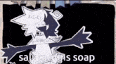 a cartoon of a person with the words salutations soap on the bottom