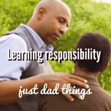 Dad Responsibility GIF