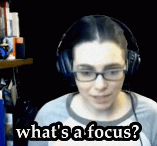 Whats A Focus Focusing GIF - Whats A Focus Focusing Distracted - ค้นพบ ...