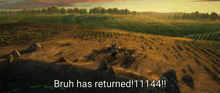 bruh has returned ! 11441 ! is written on the screen