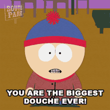 You Are The Biggest Douche Ever Stan Marsh GIF - You Are The Biggest Douche Ever Stan Marsh South Park GIFs