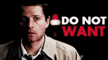 Do Not Want Supernatural GIF - Do Not Want Supernatural Misha Collins GIFs