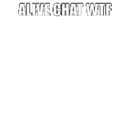 Alive Chat Nitw Sticker - Alive Chat Nitw Mae Stickers