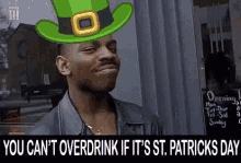 overthink st patricks day think cant ove drink