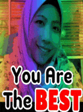 a picture of a girl with the words you are the best above her