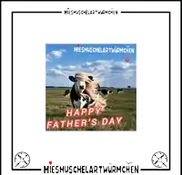 a picture of a cow with a happy father 's day message