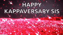 a happy kappaversary sis greeting card with a red background