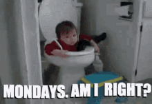 Mondays Am I Right GIF - Mondays Am I Right Potty Problems GIFs