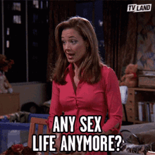 Any Sex Life Anymore How Are You GIF - Any Sex Life Anymore Sex Life How Are You GIFs