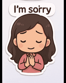 a sticker of a girl saying i 'm sorry with her eyes closed