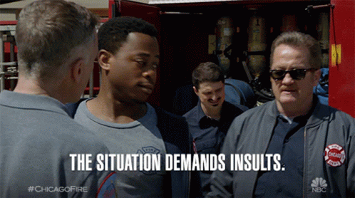[Image: the-situation-demands-insults-demand.gif]