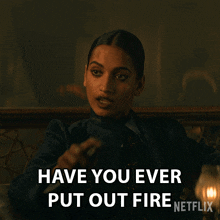 Have You Ever Put Out Fire By Adding More Fire Inej Ghafa GIF - Have You Ever Put Out Fire By Adding More Fire Inej Ghafa Shadow And Bone GIFs